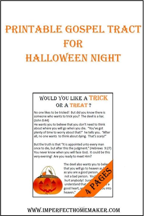 A printable Halloween tract for you to pass out with your candy. It is entitled "Would you Like a Trick or a Treat?" Halloween Tracts, Christian Tracts, Christian Halloween, Gospel Tracts, Christian Homemaking, Fall Fest, Church Activities, Pass Out, About God