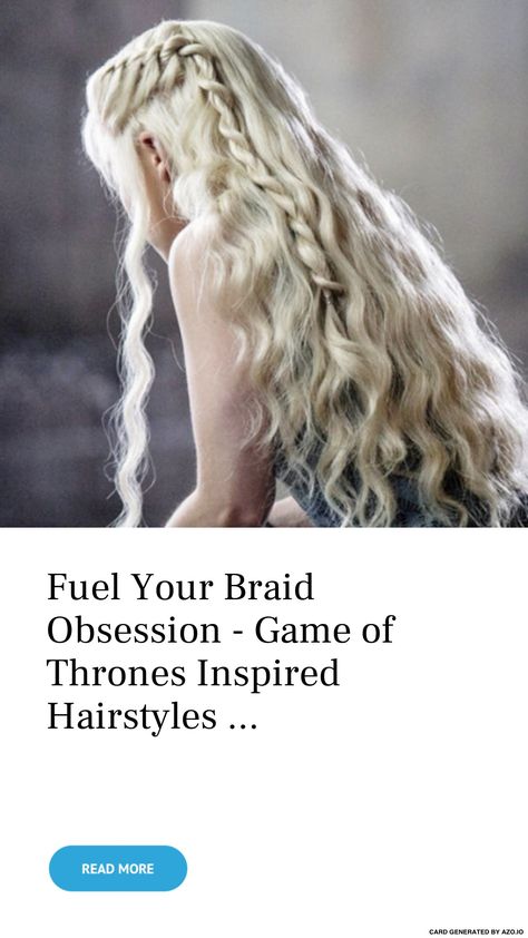 Fuel Your #Braid Obsession - Game of #Thrones Inspired #Hairstyles ... - #Hair Medieval Hairstyles Princesses, Game Of Thrones Hairstyles, Triple Braid, Targaryen Hair, Khaleesi Hair, Princess Braid, Simple Crown, Inspired Hairstyles, Medieval Hairstyles