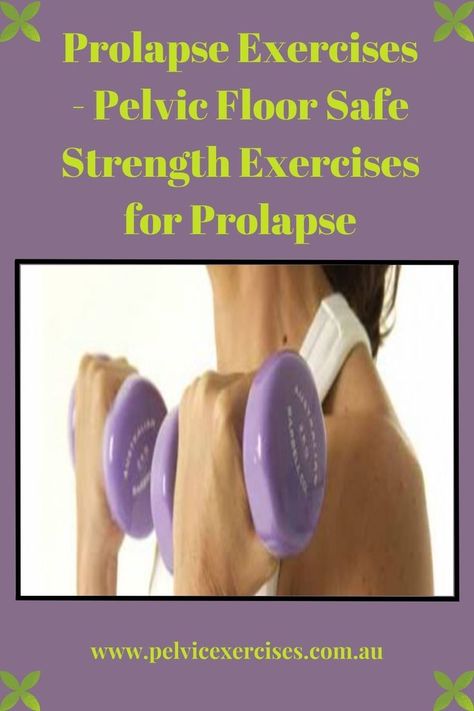 Strength Training Protection Exercises For Prolapse, Prolapse Exercises, Pelvic Floor Prolapse, Strength Exercises, Pelvic Floor Exercises, Floor Exercises, Floor Safe, Weight Training Workouts, Strength Workout