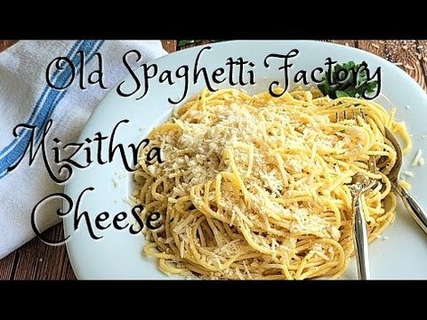 (7505) How to make The OLD SPAGHETTI FACTORY'S | Mizithra and Browned Butter Spaghetti - YouTube Spaghetti Factory Brown Butter Mizithra, Butter Spaghetti, Old Spaghetti Factory, Mizithra Cheese, Spaghetti Factory, Cheesy Spaghetti, Cheese Pasta Recipes, Greek Cheese, Cheese Alternatives