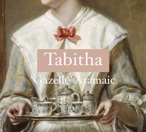 Vintage girl name Tabitha. Tabitha Core Aesthetic, Tabitha Name, Tabitha Core, Oc Names, Female Character Names, Meaningful Names, Best Character Names, Fantasy Names, Beautiful Names