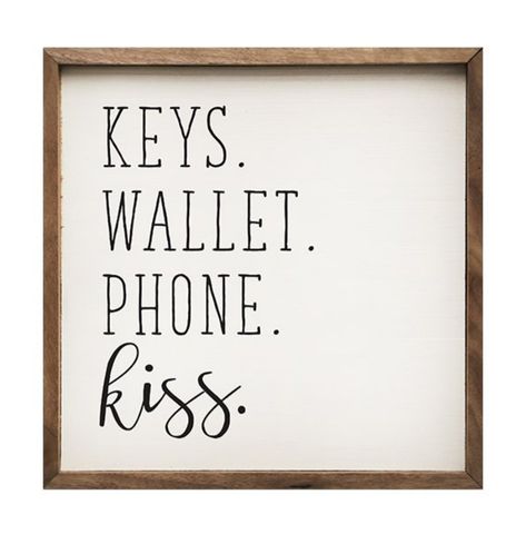 Keys Wallet Phone Kiss Sign, Wooden Wall Signs, Phone Wallet, A Sign, Wooden Wall, Wooden Walls, Home Signs, Wall Signs, Home Projects