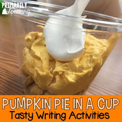 Pumpkin Pie In A Cup Recipe, Pumpkin Pie In A Cup, Pie In A Cup, Preschool Cooking, Pumpkin Unit, Cooking In The Classroom, No Bake Pumpkin Pie, Pumpkin Activities, Easy Pumpkin Pie