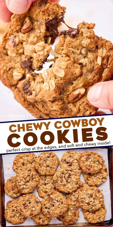 Chewy Cowboy Cookies, Cowboy Cookies Recipe, Jumbo Cookies, Dessert List, Pecan Cookie, The Chunky Chef, Chunky Chef, Cowboy Cookies, Tasty Desserts