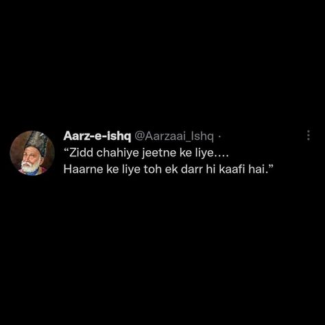 #𝑨𝒔𝒇𝒂_𝑺𝒉𝒂𝒓𝒊𝒂🥀 Aarz_e_ishq Tweets, Ghalib Shayari On Life, Upsc Quotes, Quotes Shayari, Soothing Quotes, Mixed Feelings Quotes, Really Deep Quotes, Feel Good Quotes, Bio Quotes