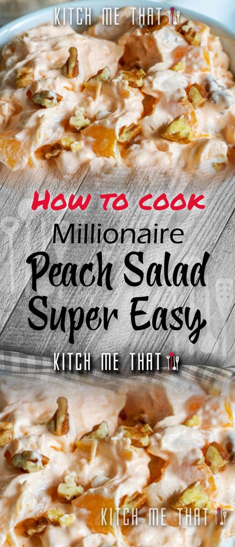 Millionaire Peach Salad | Desserts Recipe to Try!! Millionaire Peach Salad, Peach Salad Recipe, Peach Salad Recipes, Cook Desserts, Vegetarian Main Meals, Dessert Pasta, Orange Jello, Peach Salad, Salad Sauce