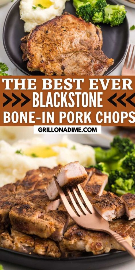 Blackstone Bone in Pork Chops - grillonadime.com Blackstone Griddle Recipes Dinners Pork, Best Fried Pork Chops, Easy Grill Recipes, Recipes For The Grill, Pork Chops Bone In, Easy Grill, Bone In Pork Chops, Grilled Side Dishes, Cooking Pork