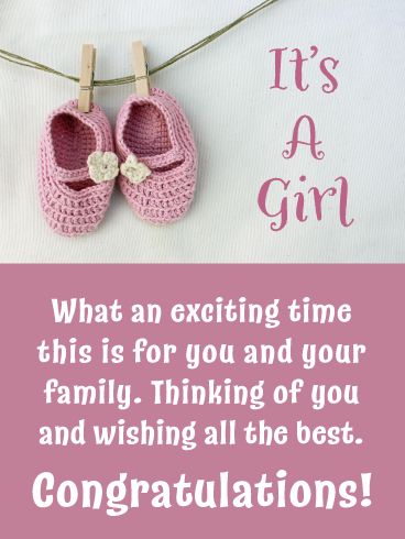 A new baby in the house is always exciting. Whether it is the first baby or not! Send the Baby Shoes It's a Girl card to wish congratulations to the happy (now one member larger!) family. Let them know you're thinking of them all and sending warm wishes for this special time of settling in together. Congratulations are in order! Its A Baby Girl Congrats, New Baby Born Congratulations Greeting Card, Baby Girl Cards Congratulations, New Born Wishes, New Baby Girl Wishes, Congratulations On Your Baby Girl, Welcome Baby Girl Quotes, Congrats On Baby Boy