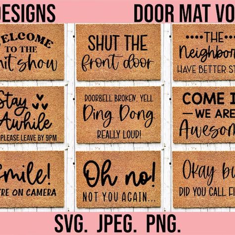 Doormat Svg Bundle Doormat Svg Doormat Stencils Svg Funny 7F0 Diy Doormat, Mat Ideas, Door Mat Diy, Mat Design, Front Door Mat, Png Cricut, Front Door Mats, Funny Doormats, File Folder