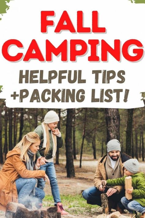 Fall Camping: Benefits, Tips & Fun Activities - RV Camping & Adventure Fall Camping Tips, Fall Camping Food, Fall Camping Outfits, Cold Camping, Camping Activities For Kids, Camping For Beginners, Camper Organization, Trailer Camping, Fall Beach