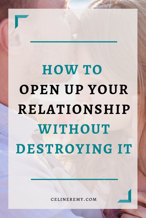 Rules For Open Relationship, Open Relationship Quotes Truths, Open Relationship Quotes Marriage, Open Relationship Quotes Funny, Open Marriage Contract, How To Get Someone To Open Up To You, Open Relationship Quotes Couples, How To Open Up To Someone, Open Relationship Quotes