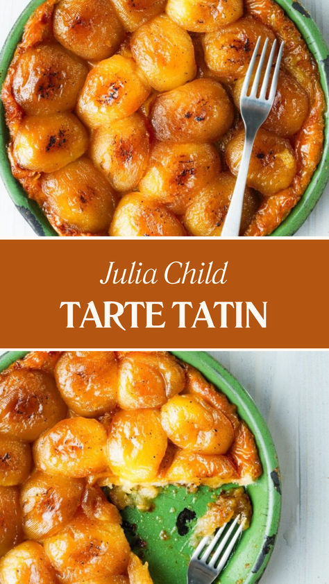 Julia Child Tarte Tatin Gluten Free Tarte Tatin, Savory Tarte Tatin Recipe, Tart Tatin Apple, Apple Tart Tatin, Tarte Tartin, Tart Tatin, Tarte Tatin Recipe, Apple Tarte, Caramelized Apples