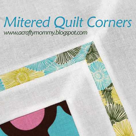 Crystal Tutorial, Sewing Mitered Corners, Quilt Corners, Big Block Quilts, Border Ideas, Tutorials Diy, Quilt Border, Cute Quilts, Quilt Binding