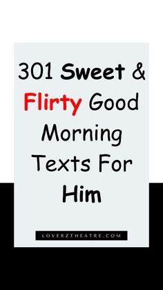 Morning Boyfriend Texts For Him, Cute Morning Notes For Him, Different Good Morning Texts, Good Text For Him Messages, Good Morning Test For Boyfriend, Good Morning Memes For Him Love You, Cute Good Morning Texts For Him Long Distance, Good Morning Flirty Quotes For Him, Good Morning Boyfriend Romantic