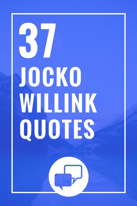 37 Jocko Willink Quotes Grant Cardone Quotes, Paul Mckenna, Brett Lee, Jon Gordon, Leo Babauta, Dale Carnegie Quotes, Jack Canfield, Peter Drucker, Robert Greene