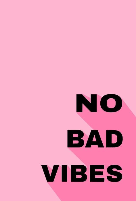 No Bad Vibes Wallpaper No Bad Vibes Wallpaper, Bad Vibes Wallpaper, No Bad Vibes, Vibes Wallpaper, Bad Vibes, Background Pictures, My Side, White Boys, Pink Wallpaper