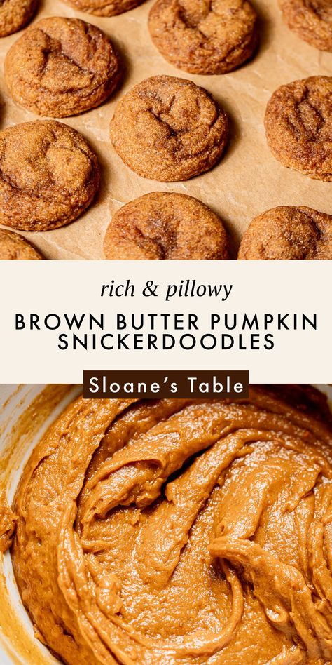 Brown Butter Maple Pumpkin Cookies, Brown Butter Pumpkin Snickerdoodles, Brown Butter Pumpkin Cookies, Brown Butter Snickerdoodles, Snickerdoodle Recipes, Pumpkin Snickerdoodle Cookies, Fall Sweets, Pumpkin Snickerdoodles, Fall Baking Recipes