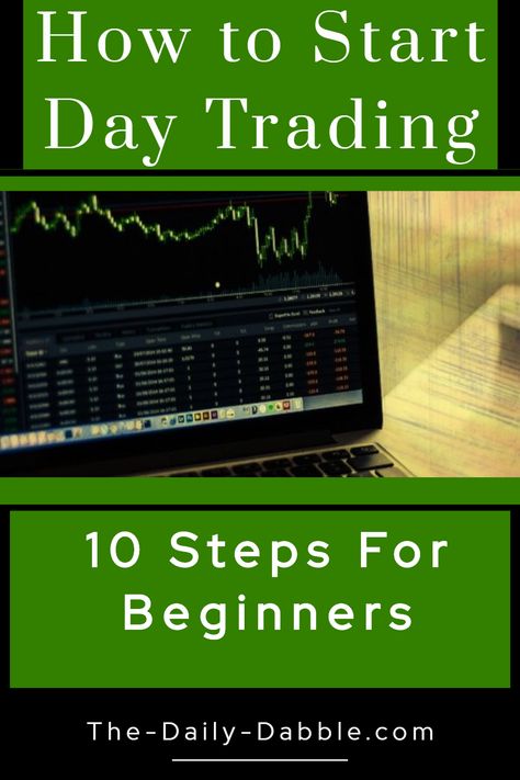 How To Start Day Trading For Beginners: 10 Steps Day Trading For Beginners, Stocks For Beginners, Start Day, Stock Market For Beginners, Trading For Beginners, Stock Trading Strategies, Intraday Trading, Money Management Advice, Stock Market Investing