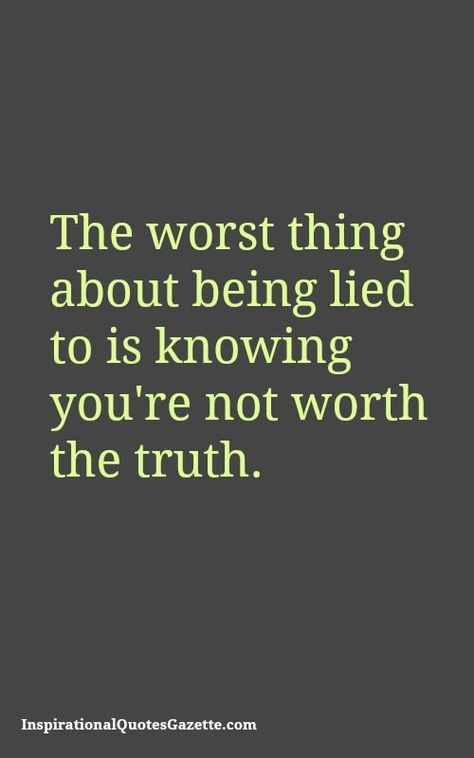 Lies Quotes, Betrayal Quotes, Trust Quotes, Inspirational Quotes About Love, Best Inspirational Quotes, Quotable Quotes, Lessons Learned, The Worst, Great Quotes