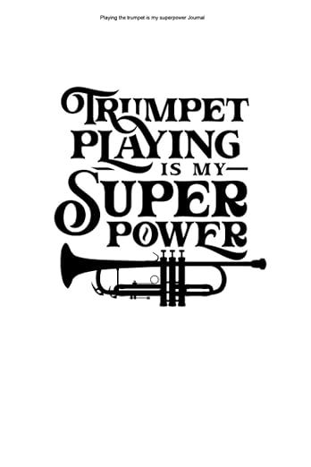 Playing the trumpet is my superpower Journal: 100 Pages | Dot Grid Interior | Band Musician Marching Instrument Player Hobby Trumpets Funny Play Trumpet Playing - Mustermann, Trumpet | 9798713643249 | Amazon.com.au | Books Play Trumpet, Coaster Ideas, Music Jokes, Trumpet Players, Band Humor, Dot Grid, Trumpets, White Pages, Graduation Decorations