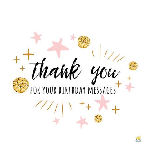 Birthday Thanks Message, Thank You Quotes For Birthday, Thanks For Birthday Wishes, Thank You For Birthday Wishes, Facebook Birthday, Thank You Happy Birthday, Funny Thank You, Birthday Quotes For Me, Happy Birthday Wishes Images