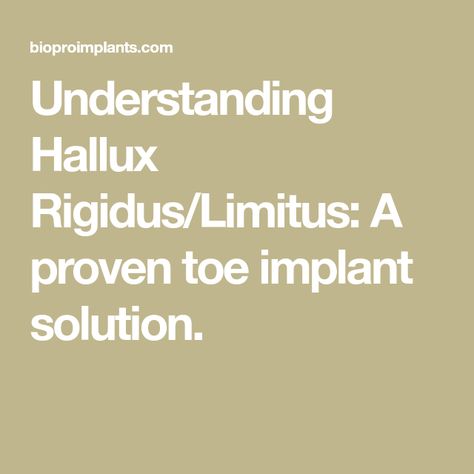 Understanding Hallux Rigidus/Limitus: A proven toe implant solution. Cancellous Bone, Hallux Rigidus, Body Joints, Chronic Inflammation, Post Surgery, After Surgery, Physical Therapy, Pain Relief