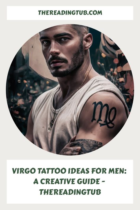 When it comes to expressing your individuality and passion for astrology, what could be better than getting a tattoo? If you’re a man with a deep connection Virgo Tattoo Ideas, Virgo Tattoo Designs, Virgo Constellation, Aries And Aquarius, Virgo Tattoo, Virgo Traits, Zodiac Sign Tattoos, Tattoo Ideas For Men, Libra And Pisces