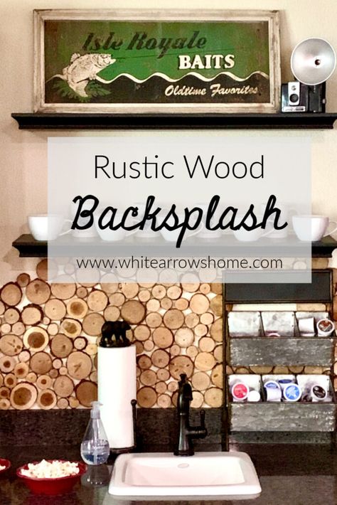 Easy Rustic Backsplash with Wood Slices - #blog #decorating #diy Rustic Backsplash, Beautiful Backsplash, Lake Homes, Wood Backsplash, Vintage Thermos, Wood Eggs, Camp Style, Wet Bars, Log Cabin Homes