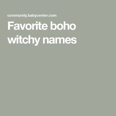 Favorite boho witchy names Witchy Girl Names, Witchy Baby Names, Goth Names, Witchy Names, Finding Out Baby Gender, Baby Rolling Over, Am I Pregnant, Infant Cpr, Witch Names