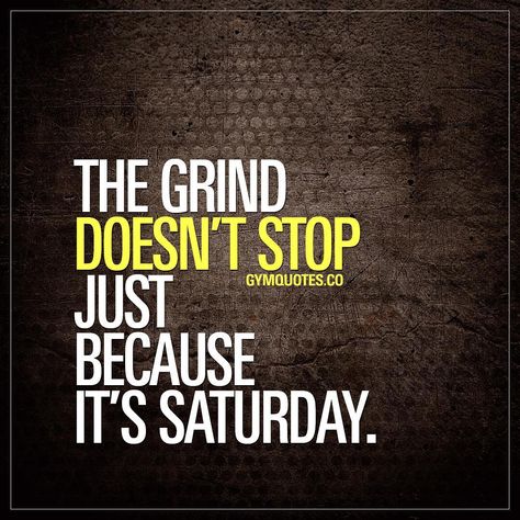 No photo description available. Saturday Workout, Saturday Quotes, Amigurumi For Beginners, It's Saturday, Trust Quotes, Weekend Work, Can't Stop Won't Stop, Gym Quote, The Grind