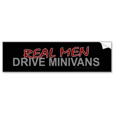 Real Men Drive Minivans Bumper Stickers Custom Bumper, Car Sit, Soccer Inspiration, Funny Bumper Stickers, Car Window Stickers, Best Dad Gifts, Car Bumper Stickers, Silly Images, Gifts For New Dads