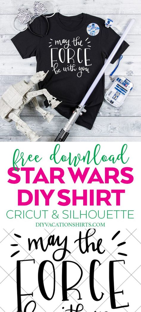 FREE Star Wars SVG - May the Force Be With You - DIY Vacation Shirts Star Wars Teacher Shirts, Free Star Wars Svg Files For Cricut, Star Wars Shirts Diy, Free Star Wars Svg, Disneyland 2023, Disney Svgs, Diy Star Wars, Disney Cricut, Star Wars Svg