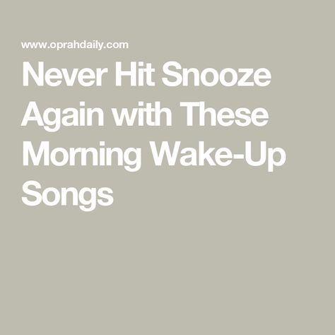 Never Hit Snooze Again with These Morning Wake-Up Songs Wake Up Songs Mornings, Best Songs To Wake Up To, Songs To Wake Up To Mornings, Songs That Hit Different, Good Morning Playlist, Wake Up Songs, Britney Spears 2000, Rapper Ti, Vanessa Carlton