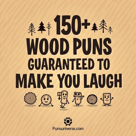 Ready to get "board" with laughter? 🌲😂 Dive into a timber-iffic collection of 150+ wood puns that will leaf you giggling! Whether you're a fan of bark-worthy jokes or just looking to branch out your humor, this pin is a must-wood! Don't miss out on the fun—hit that repin button! #puns #dadjokes #humor #woodworking #funny #laughter Hockey Puns, Wood Puns, Tree Puns, Sweet Puns, Pizza Puns, One Pun, Puns Funny, Love Puns, Cute Puns