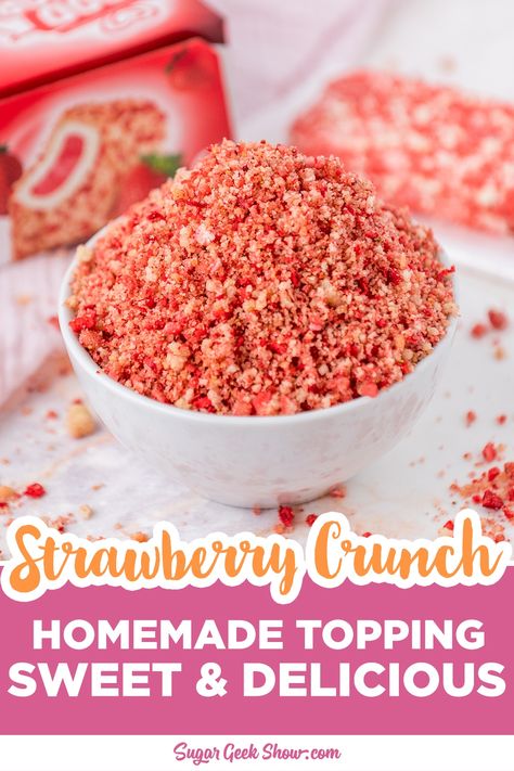 How to Make Easy Strawberry Crunch Topping – Sugar Geek Show Strawberry Crunch With Jello, Strawberry Shortcake Cones, Strawberry Crunch Mini Loaf Cake, Strawberry Crunch Ice Cream Balls, Frozen Strawberry Crunch Cake, How To Make Strawberry Crunch Topping, Cereal Cookies Recipes, Chocolate Crunch Topping, Strawberry Crunch Shortcake