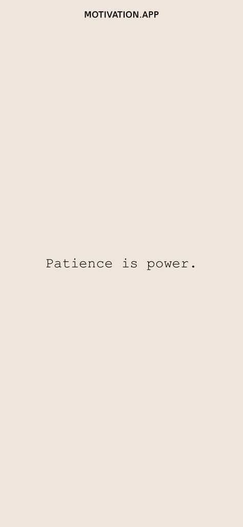 Patience Vision Board Pictures, Mood Board 2024 Aesthetic, Power Of Patience, Patience Is Power Quotes, Vision Board Pictures Patience, Patience Is Power Wallpaper, Vision Board Aesthetic Pictures Spiritual, Let Patience Have Her Perfect Work, Vision Board Patience