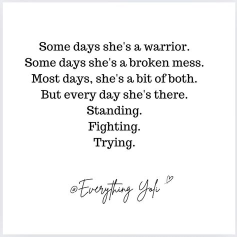 Some days she’s a warrior. Some days she’s a broken mess. Most days, she’s a bit of both. But every day she’s there. Standing. Fighting. Trying. #WomenEmpowerment #Strength #Resilience #WarriorWoman #EmpoweredLiving #EverydayFighter #LifeJourney #KeepGoing #Inspiration #SelfGrowth #SincerelyYoli #EverythingYoli #Relationships Women Empowerment, Instagram