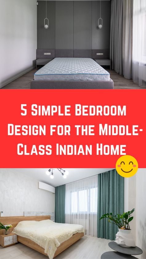 5 Simple Bedroom Design for the Middle-Class Indian Home Middle Class Bedroom Ideas, Middle Class Bedroom, Class Bedroom, Simple Bedroom Design, Middle Class, Indian Home, Simple Bedroom, Bedroom Ideas, The Middle