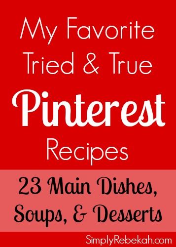 23 Tried and True Pinterest Recipes - I'm offering my tips and opinions on my favorite Pinterest discovered recipes. Don't be scared to try these! They are worth it! Most Pinned Recipes On Pinterest, Tried And True Recipes, Real Foods, Wrap Recipes, Personalized Notes, Pinterest Recipes, Tried And True, Cookbook Recipes, Main Meals