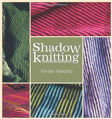 History of Shadow Knitting and many patterns can be found in this volume by Interweave. Shadow Knitting, Art Optical, Knitting Blogs, Shadow Art, Knitting Magazine, Knitting Books, Scarf Knitting Patterns, Knitting Machine, Optical Illusion