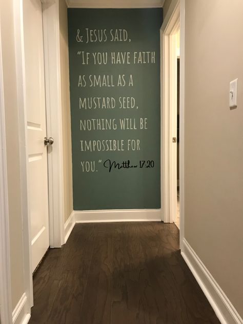 Bible Verse Accent Wall, Green Accent Wall Hallway, Hallway Accent Wall, Accent Wall Hallway, Accent Wall Diy, Hallway Accent, Future Farmhouse, Green Accent Walls, Prayer Wall