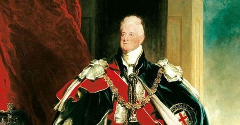 William IV: The Maddest Lad To Ever Sit On The British Throne King William Iv, King George Iv, William Iv, Order Of The Garter, Continental Army, George Iv, Hanoverian, King George Iii, King William