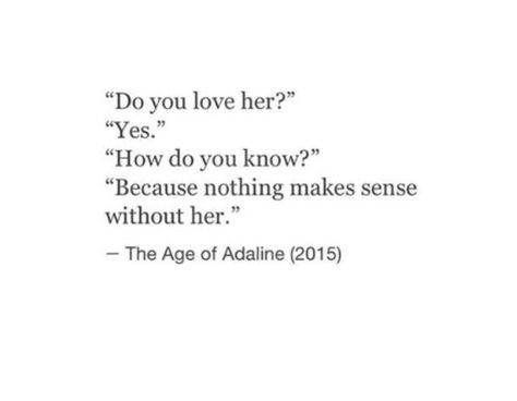 Lesbian Love Quotes, The Age Of Adaline, Age Of Adaline, Lesbian Quotes, I Love Her Quotes, Crush Quotes, Love Is Love, Hopeless Romantic, Love Images