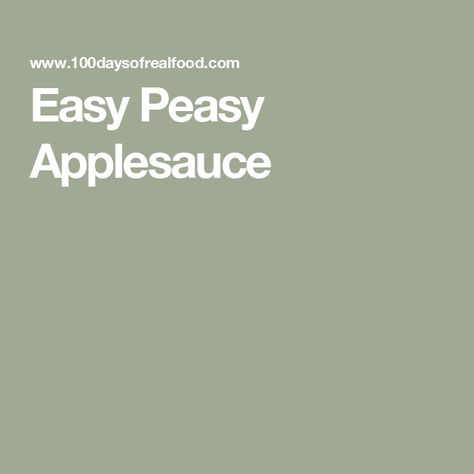 Easy Peasy Applesauce Frozen Applesauce, Apple Season, Homemade Applesauce, Easy Peasy, Of Course, My Husband, Frozen, Easy Meals, Fruit