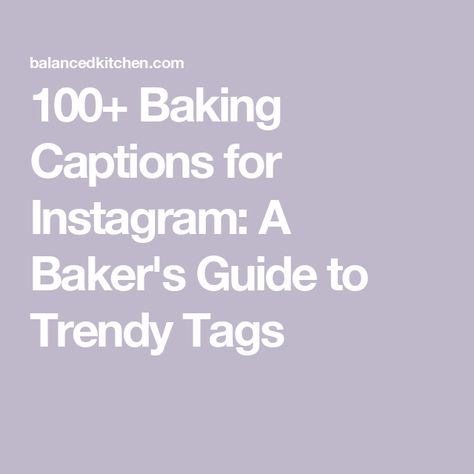 100+ Baking Captions for Instagram: A Baker's Guide to Trendy Tags Bread Captions For Instagram, Baking Captions For Instagram, Baking Captions, Cute Bio For Instagram, Cake Captions, Baking Fails, Every Picture Tells A Story, Baking Quotes, Cute Bakery