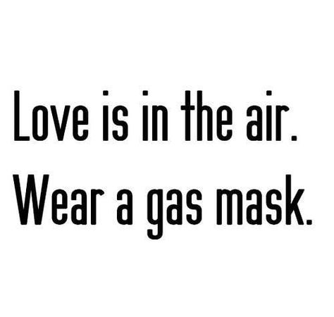 I got sick for not wearing a mask.. Smh fam... Aroace Quotes, Asexual Quotes, Aromantic Aesthetic, Stella Core, Words Love, My Funny Valentine, Single Life, Gas Mask, Love Is In The Air