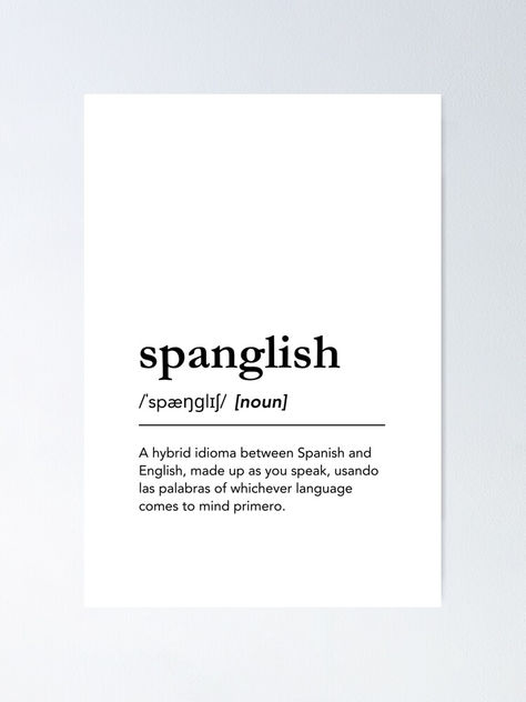 This is for all the spanish and english bilingual speakers. Funny spanish definition mixing both languages. Find the definition of spanglish on mugs, T-Shirts, Magnets, Sweatshirts, Coasters and much more. Spanglish Dictionary, funny word definitions, dictionaries, spanish heritage, bilingue, noun, latina power, colombian, spanish, hispanic, mexican, #lagunaklein #spanglish #hispanic, español, spanglish humor, spanglish quotes, bilingue, spanish teacher, viviendo en america, hablar inglés Bilingual Aesthetic, Spanish Language Aesthetic, Colombian Spanish, Language Aesthetic, Spanish Aesthetic, Spanish Dictionary, Mexican Quotes, Quotes In Spanish, Funny Spanish