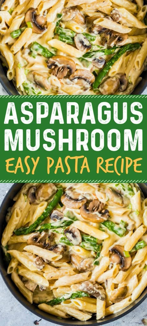 Mushroom Asparagus Pasta, Pasta Recipes Mushroom, Asparagus Pasta Recipes, Mushroom Asparagus, Asparagus Mushroom, Easy Pasta Recipe, Mushroom Recipes Pasta, Pasta Food Recipes, Asparagus And Mushrooms