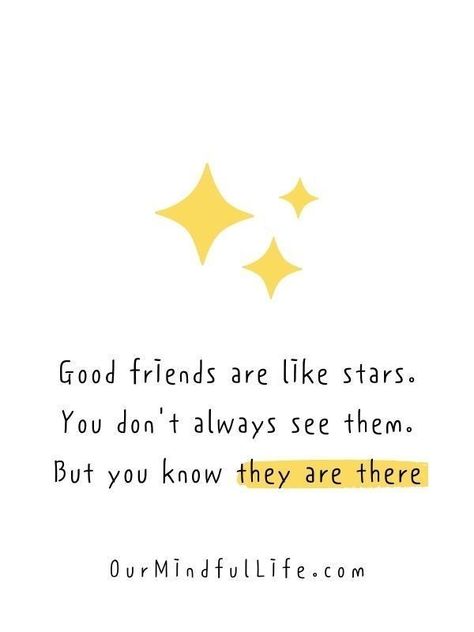 Unknown author Good Friends Are Like Stars Quotes, Friends Are Like Stars Quote, Quotes For Childhood, Supportive Friends Quotes, Childhood Friendship Quotes, Friendship Quotes Support, Old Friend Quotes, Quotes Support, Eng Quotes