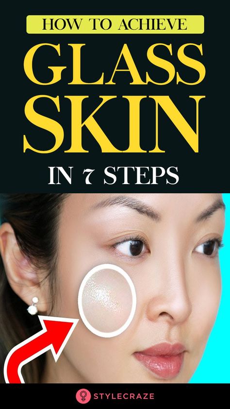 How To Achieve Glass Skin In 7 Easy Steps: Glass skin routine sounds like the Koreans are taking skin care routine to an unrealistic standard. This 7-step K-beauty routine that has been doing the rounds over the last few years promises to give you glass-like clear skin. Let’s see what this crazy-sounding skin care routine is all about. #SkinCare #KoreanSkinCare Glass Skin Routine, K Beauty Routine, Haut Routine, About Skincare, Skin Care Routine For 20s, Clear Skin Tips, Leyte, Skin Care Steps, Skin Care Remedies